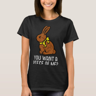 Chocolate Bunny Funny Easter Rabbit Do You Want Pi T-Shirt