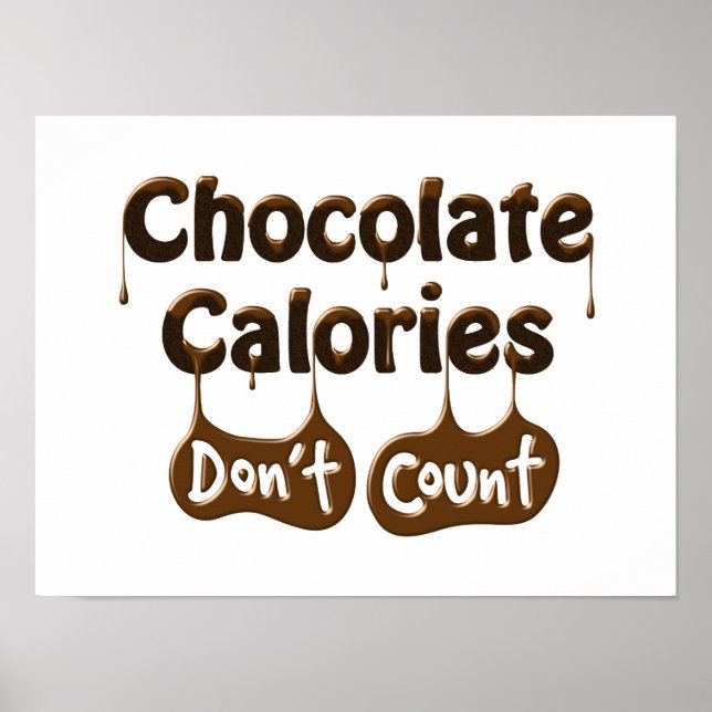 Chocolate Calories Don't Count Diet Humour Poster (Front)