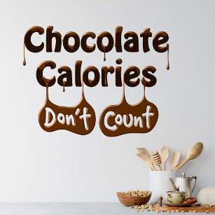Chocolate Calories Don't Count - Fun Kitchen Decal