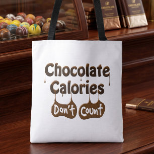Chocolate Calories Don't Count Tote Bag