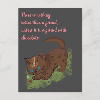 Chocolate cat friend quote postcard