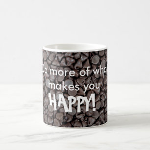Chocolate Chip Happiness Quote Coffee Mug