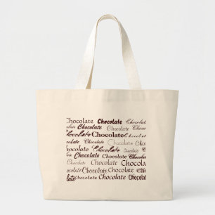 Chocolate, Chocolate, Chocolate, Chocolate, Cho... Large Tote Bag