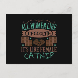 Chocolate - Chocolate Is Like Catnip Postcard