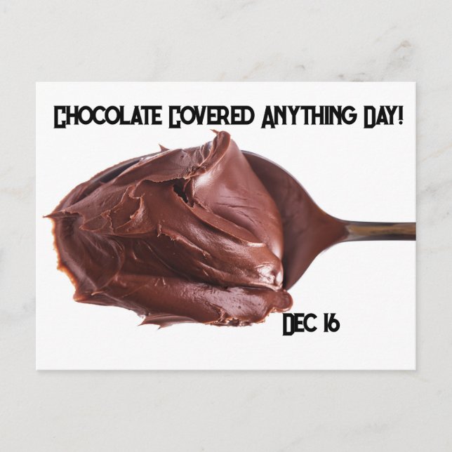 Chocolate Covered Anything Day Postcard (Front)