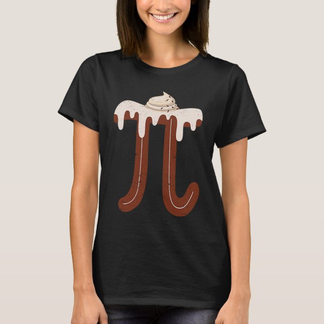 Chocolate Cream Pi Day Pie Math  Foodie Pun Nerd T-Shirt (Front)