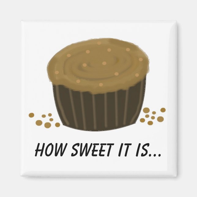 Chocolate Cupcake with Saying Magnet (Front)