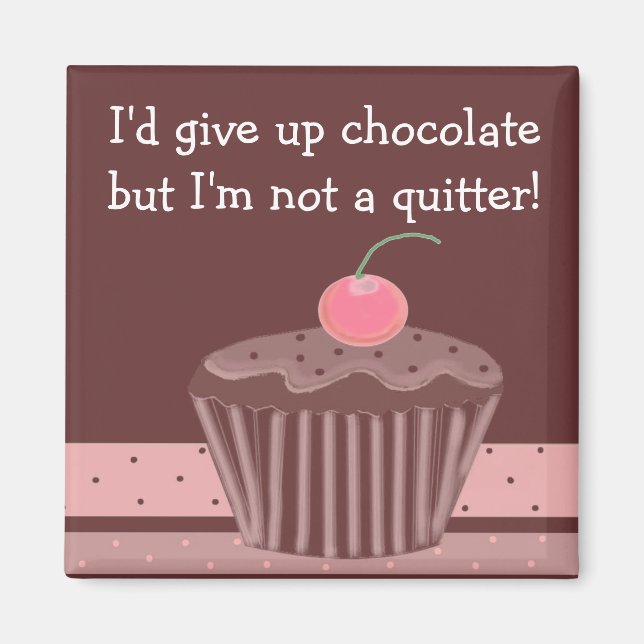 Chocolate Cupcake with Saying Magnet (Front)