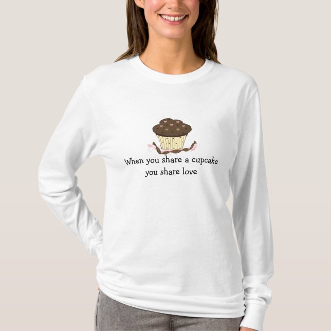 Chocolate Cupcake With Saying T-Shirt (Front)
