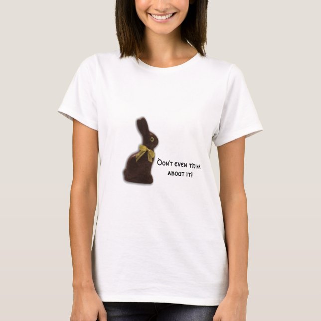 Chocolate Easter Bunny with Attitude T-Shirt (Front)