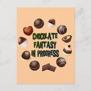 CHOCOLATE FANTASY IN PROGRESS POSTCARD