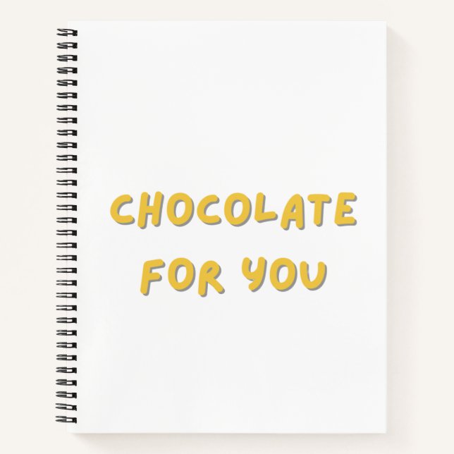 chocolate for you notebook (Front)