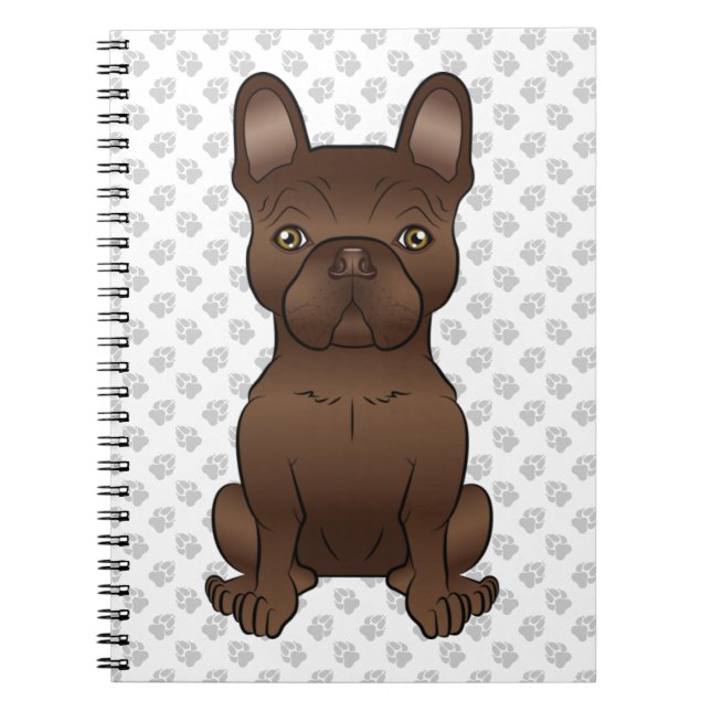 Chocolate French Bulldog / Frenchie Dog & Paws Notebook (Front)
