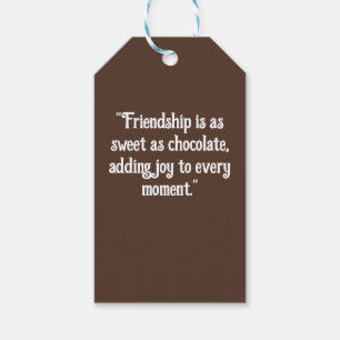 Chocolate greeting favour Friendship is as sweet Gift Tags