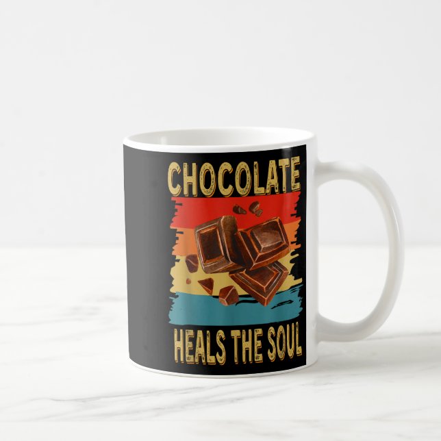 Chocolate Heals The Soul Funny Chocolate Lovers Re Coffee Mug (Right)
