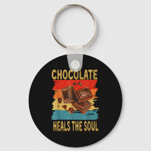 Chocolate Heals The Soul Funny Chocolate Lovers Re Key Ring