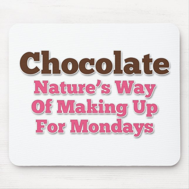 Chocolate Humour Saying Mouse Mat (Front)