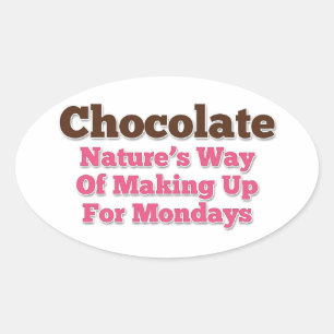 Chocolate Humour Saying Oval Sticker