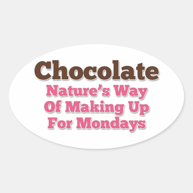 Chocolate Humour Saying Oval Sticker (Front)