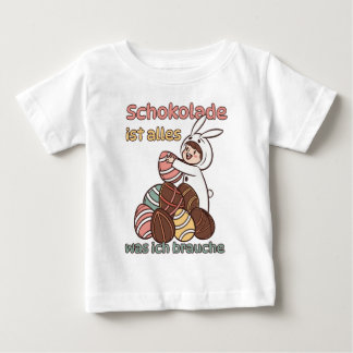 Chocolate is all I need Baby T-Shirt