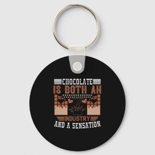 Chocolate Is Both An Industry And A Sensation Key Ring