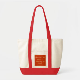 Chocolate is like patience ... tote bag