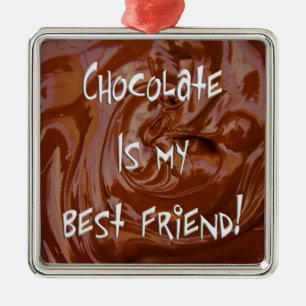 Chocolate is My Best Friend Prem. Square Ornament