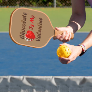 Chocolate is my Valentine Pickleball Paddle