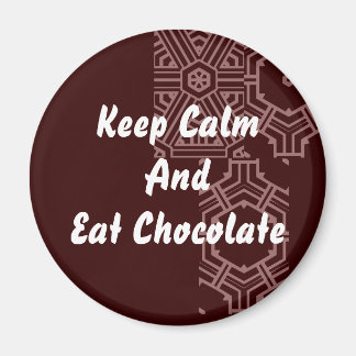 Chocolate - Keep Calm Magnet