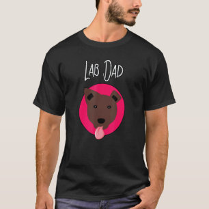 Chocolate Lab Dad Labrador Retriever Dog Owner Pet T-Shirt