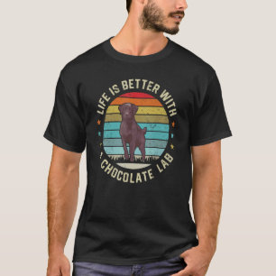 Chocolate Lab Dog Owner Dog Dad Mum Brown Labrador T-Shirt