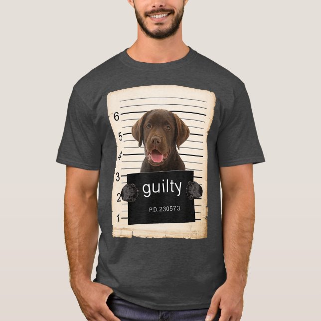 Chocolate lab Labrador Dog mug shot bad dog T-Shirt (Front)