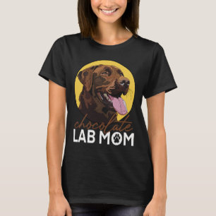 Chocolate Lab Mum Brown Labrador Retriever Mother  T-Shirt