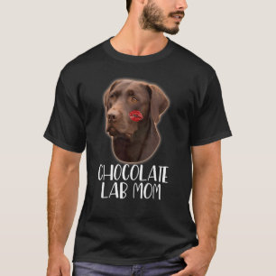 Chocolate Lab Mum Chocolate Labrador Lipstick On T-Shirt