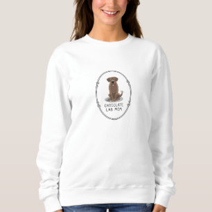 Chocolate Lab Mum (Labrador Retriever Mum) Cute Sweatshirt