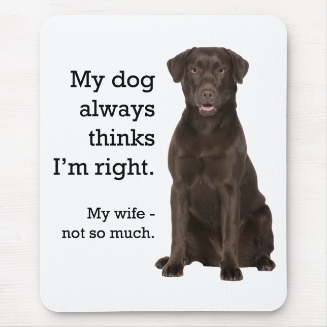 Chocolate Lab v. Wife Mouse Mat (Front)