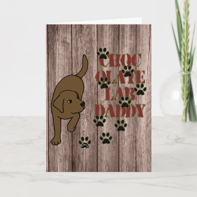 Chocolate Labrador Daddy Paw Prints Card (Front)