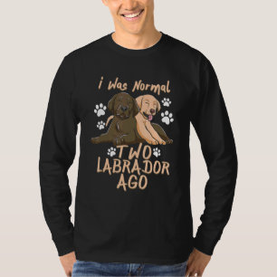 Chocolate Labrador Labbi Dog Labrador Dog Saying T-Shirt