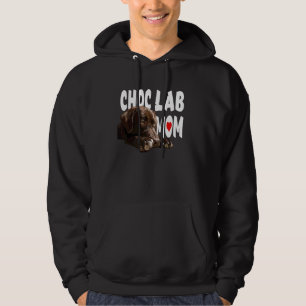 Chocolate Labrador Mum Brown Retriever Dog Choc La Hoodie