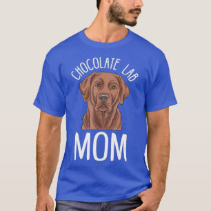 Chocolate Labrador Mum Gifts Chocolate Lab Mum T-Shirt