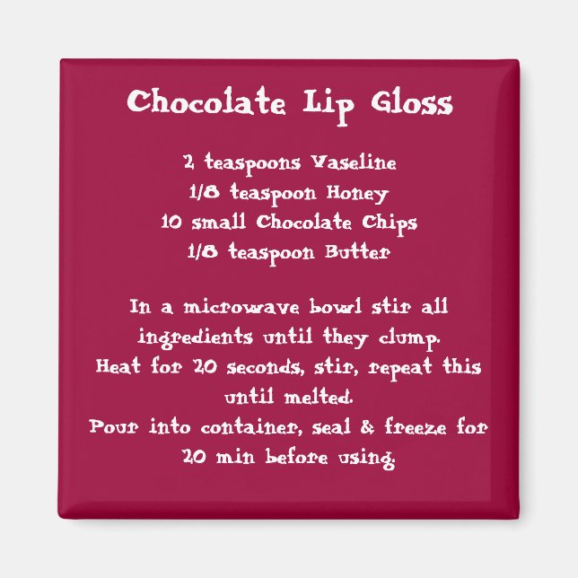 Chocolate Lip Gloss Recipe Magnet colour (Front)