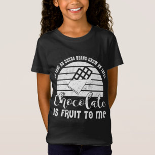 Chocolate Lover Funny Gift - Chocolate Is A Fruit T-Shirt