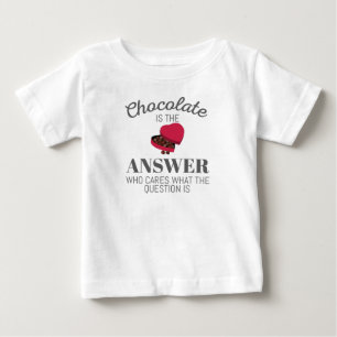 Chocolate Lover Quote Gift Chocolate Is The Answer Baby T-Shirt