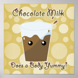 Chocolate Milk Does a Body Yummy Poster