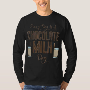 Chocolate Milk Lovers Gift Girls Boys Cocoa Drink T-Shirt