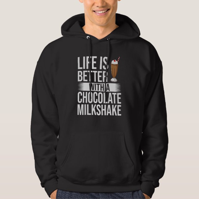 Chocolate Milkshake Milk Choco Shake Drink Hoodie (Front)