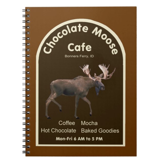 Chocolate Moose Cafe Notebook (Front)
