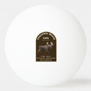 Chocolate Moose Cafe Ping Pong Ball