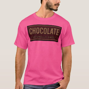 Chocolate Naturally Sweet Dessert Lover Food Cacao T-Shirt