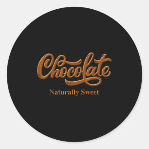 Chocolate Naturally Sweet Tee Proud-black Woman  Classic Round Sticker